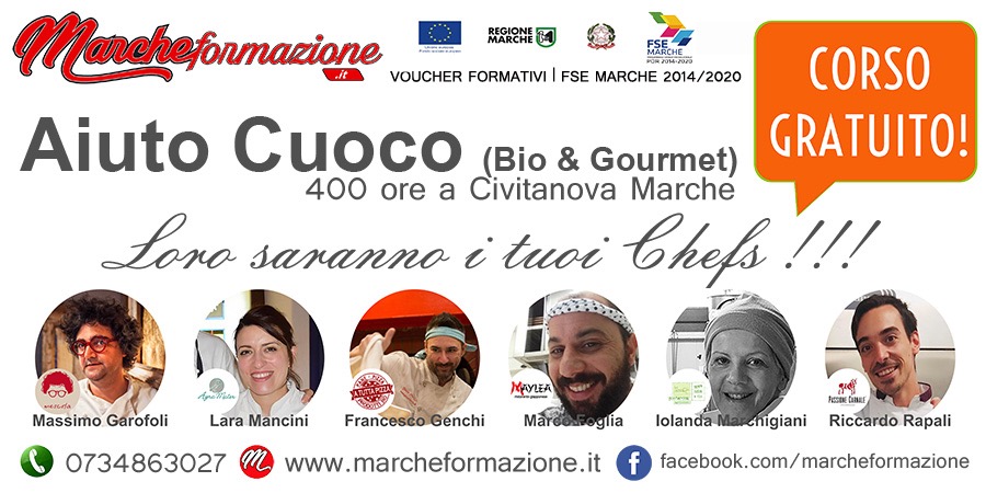 COMPLETAMENTE GRATUITO, CORSO CHEF NELLA MIGLIORE ACCADEMIA DI CUCINA DELLE MARCHE