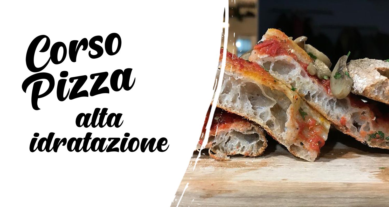 corso pizza alta idratazione